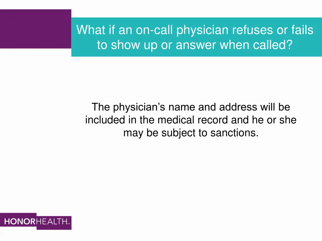 what if an on call physician refuses or fails