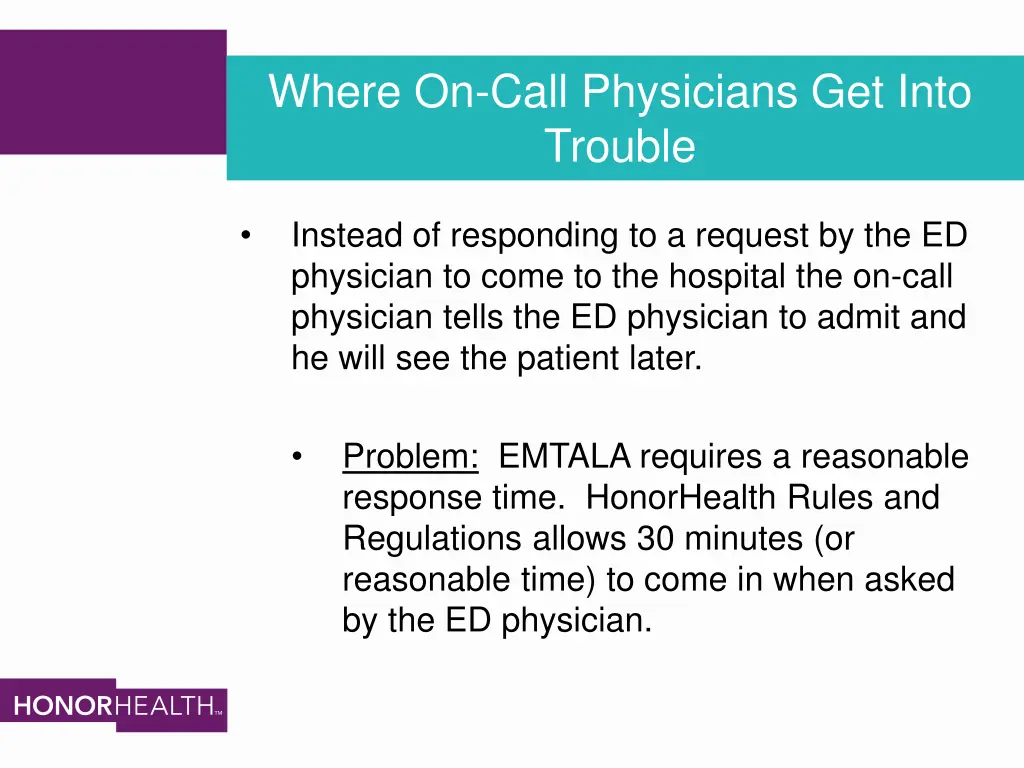 where on call physicians get into trouble