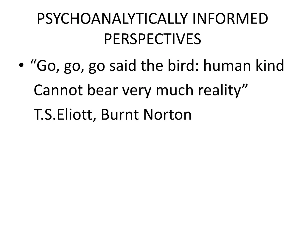 psychoanalytically informed perspectives