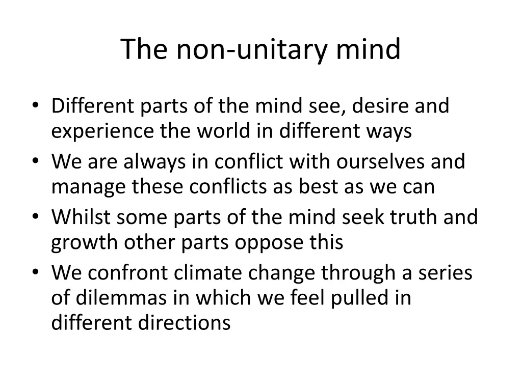 the non unitary mind