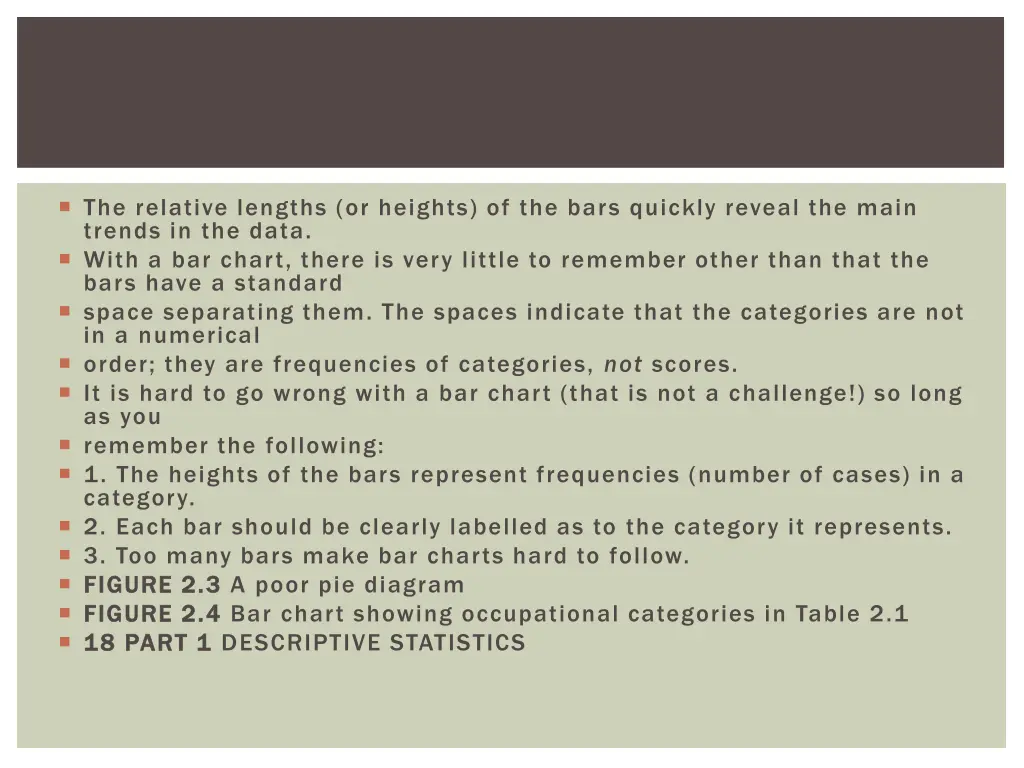 the relative lengths or heights of the bars