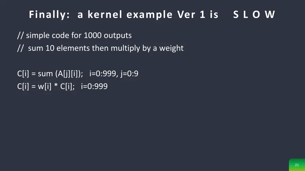 finally a kernel example ver 1 is s l o w