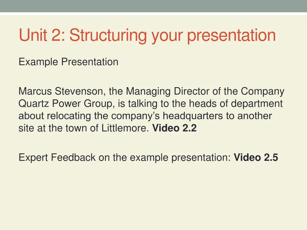 unit 2 structuring your presentation 4