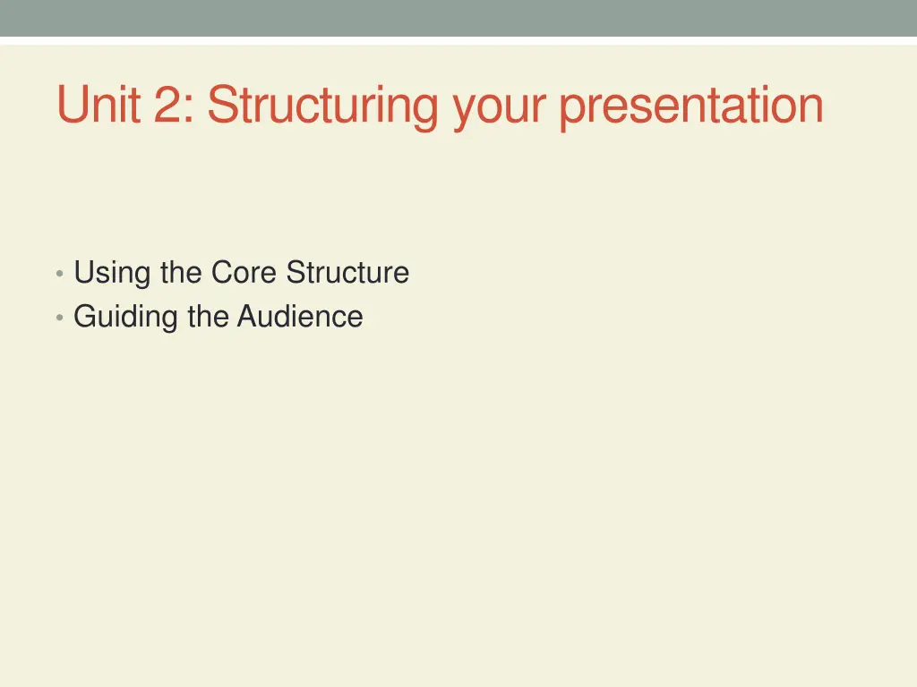 unit 2 structuring your presentation