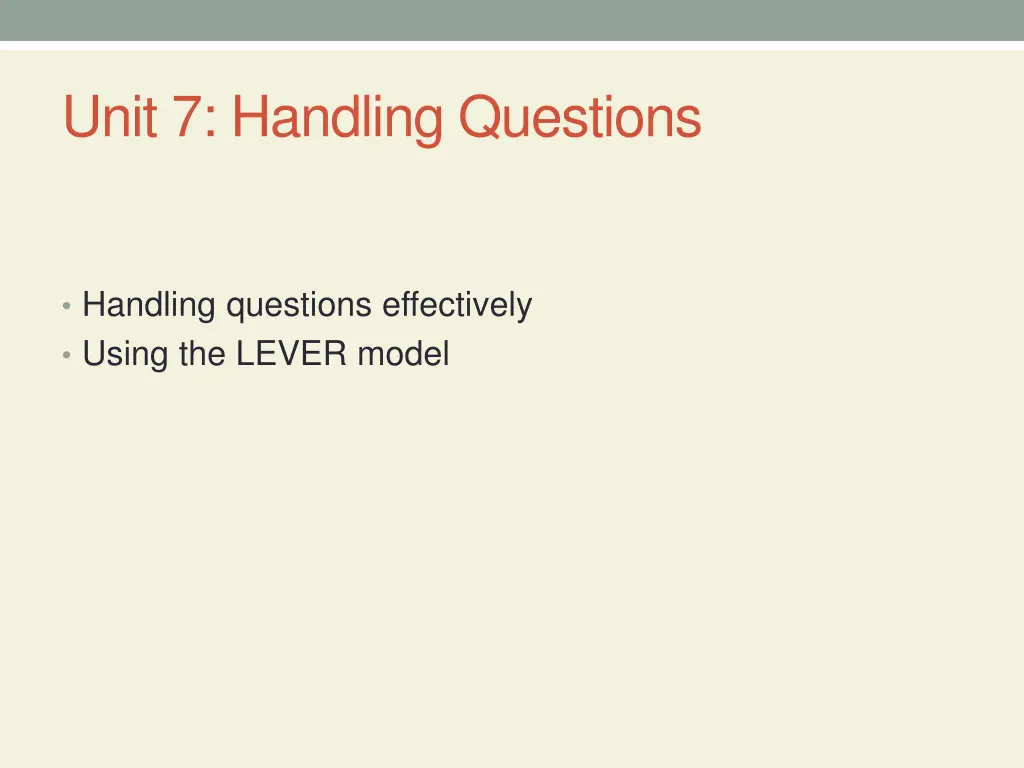 unit 7 handling questions