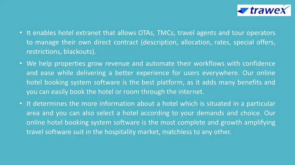 it enables hotel extranet that allows otas tmcs