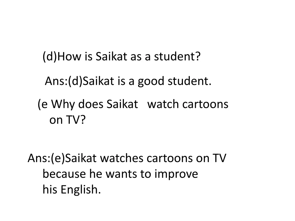 d how is saikat as a student