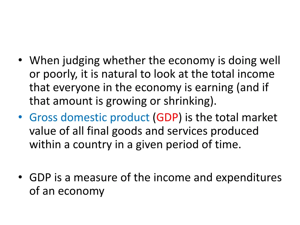 when judging whether the economy is doing well