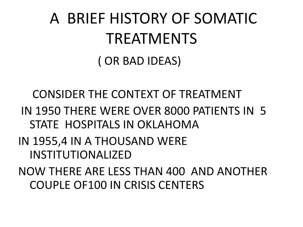 a brief history of somatic treatments