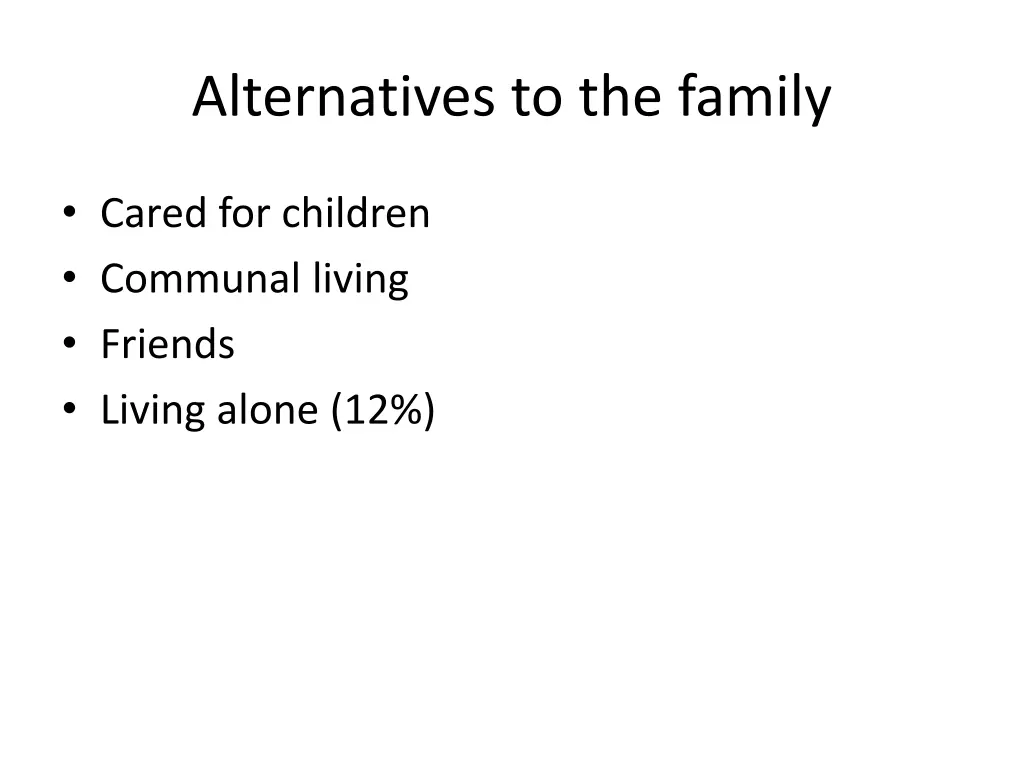 alternatives to the family