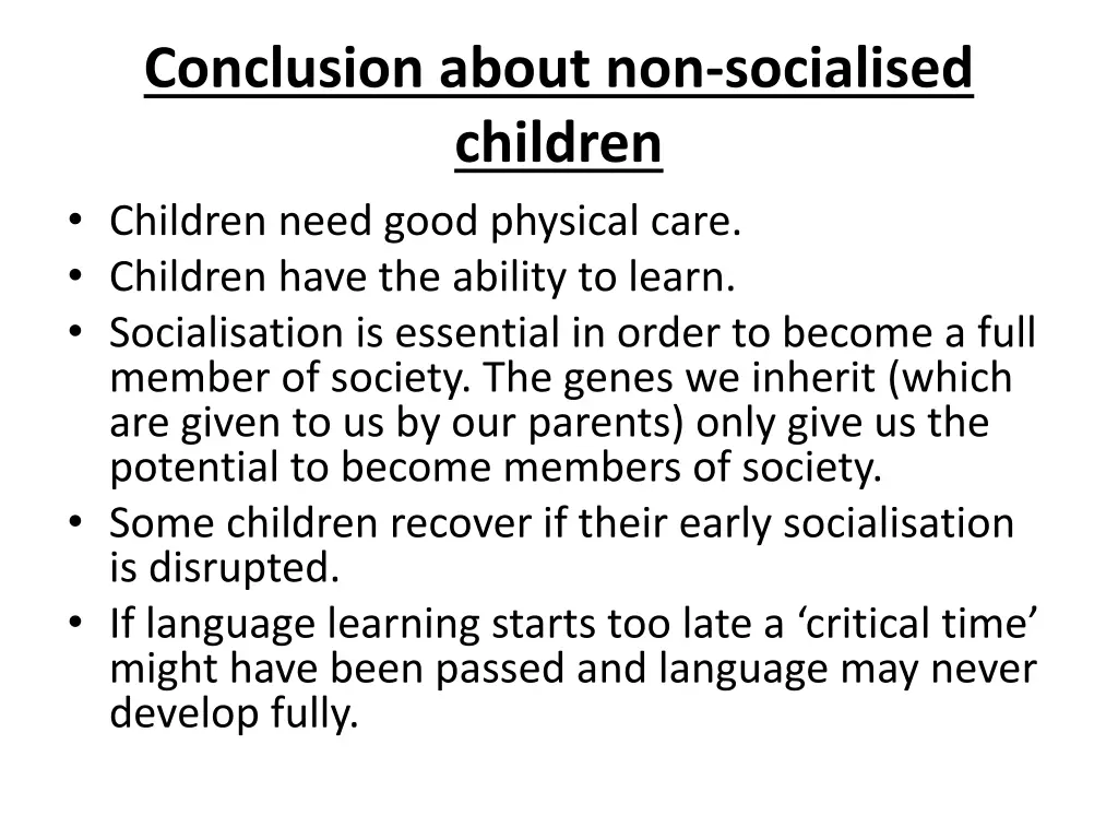 conclusion about non socialised children children