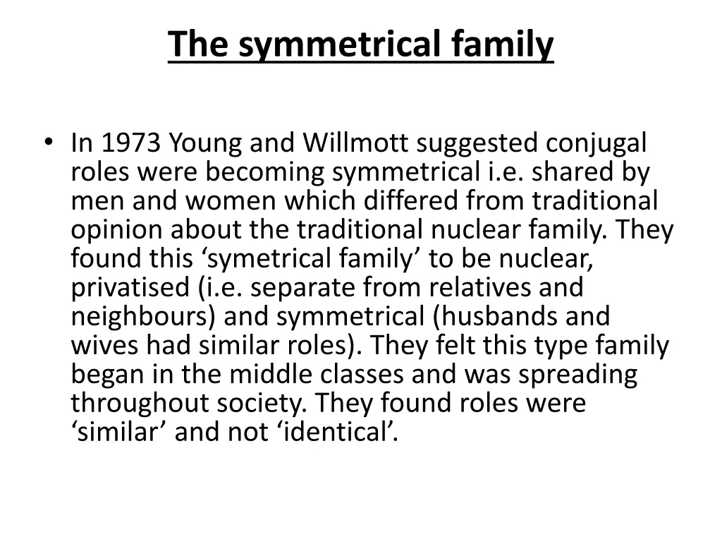 the symmetrical family