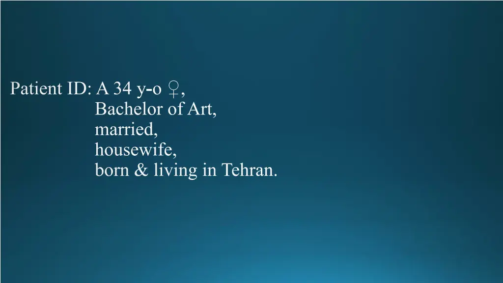 patient id a 34 y o bachelor of art married