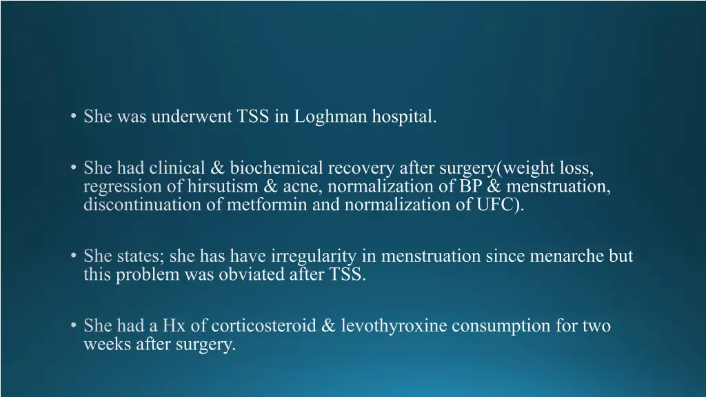 she was underwent tss in loghman hospital