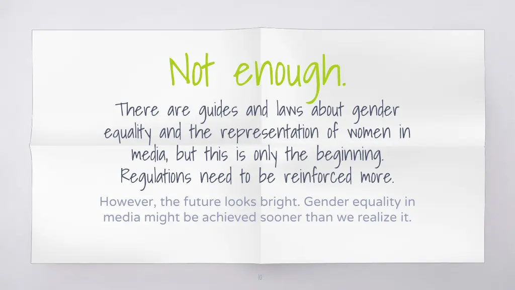 not enough there are guides and laws about gender