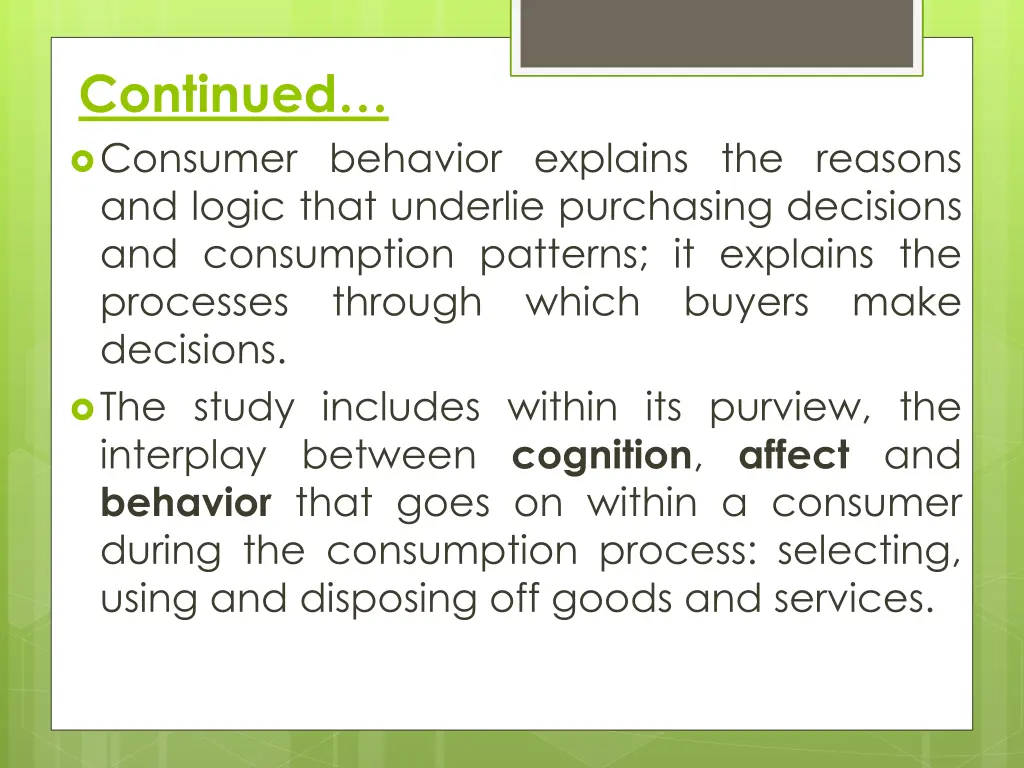 continued consumer behavior explains the reasons