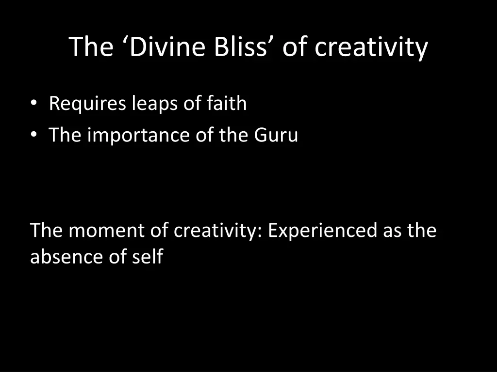 the divine bliss of creativity