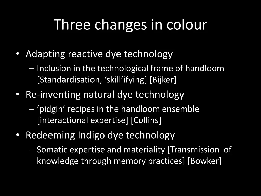 three changes in colour