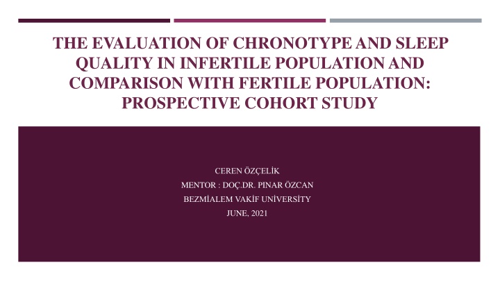 the evaluation of chronotype and sleep quality