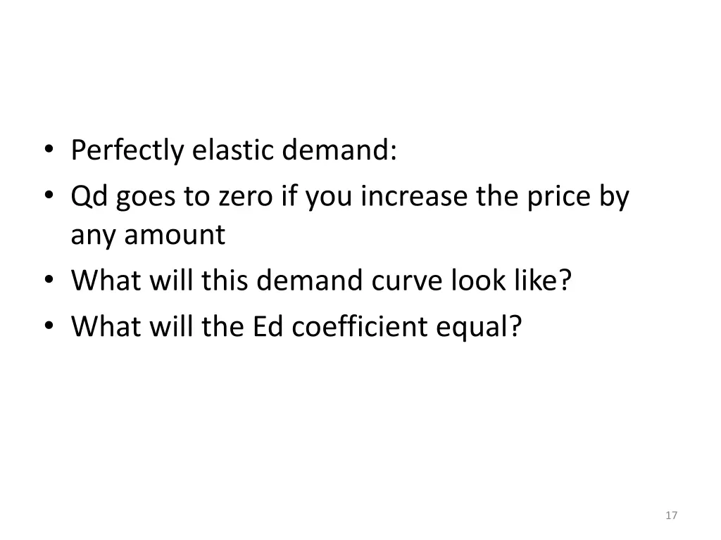 perfectly elastic demand qd goes to zero