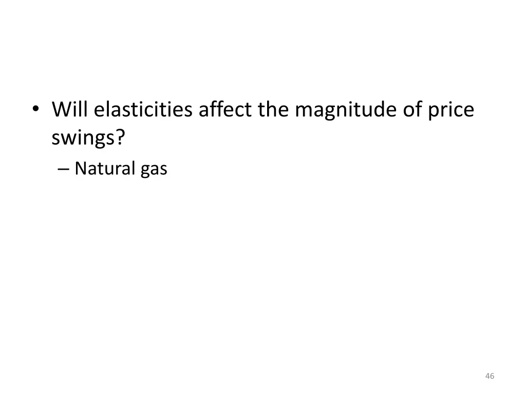 will elasticities affect the magnitude of price