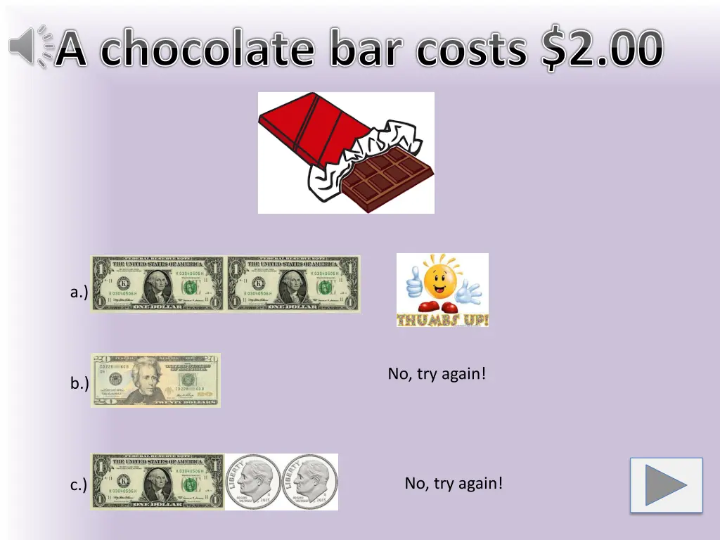 a chocolate bar costs 2 00