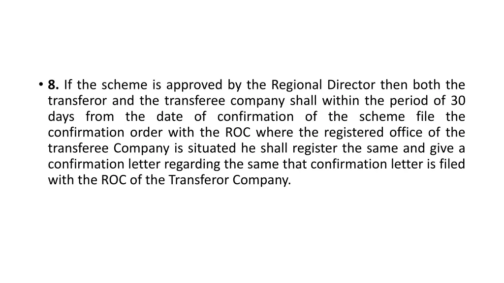 8 if the scheme is approved by the regional