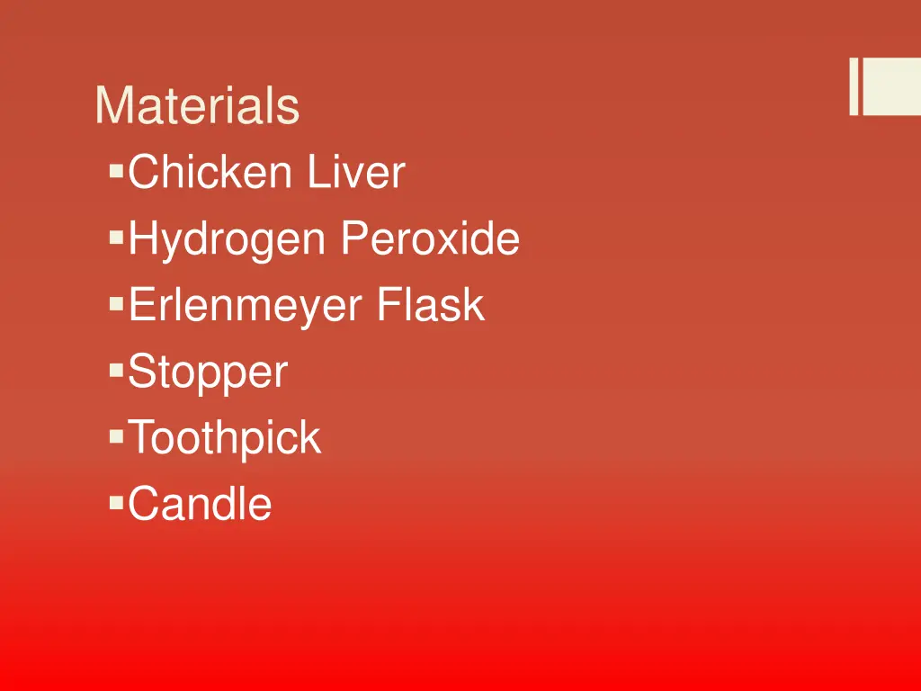 materials chicken liver hydrogen peroxide