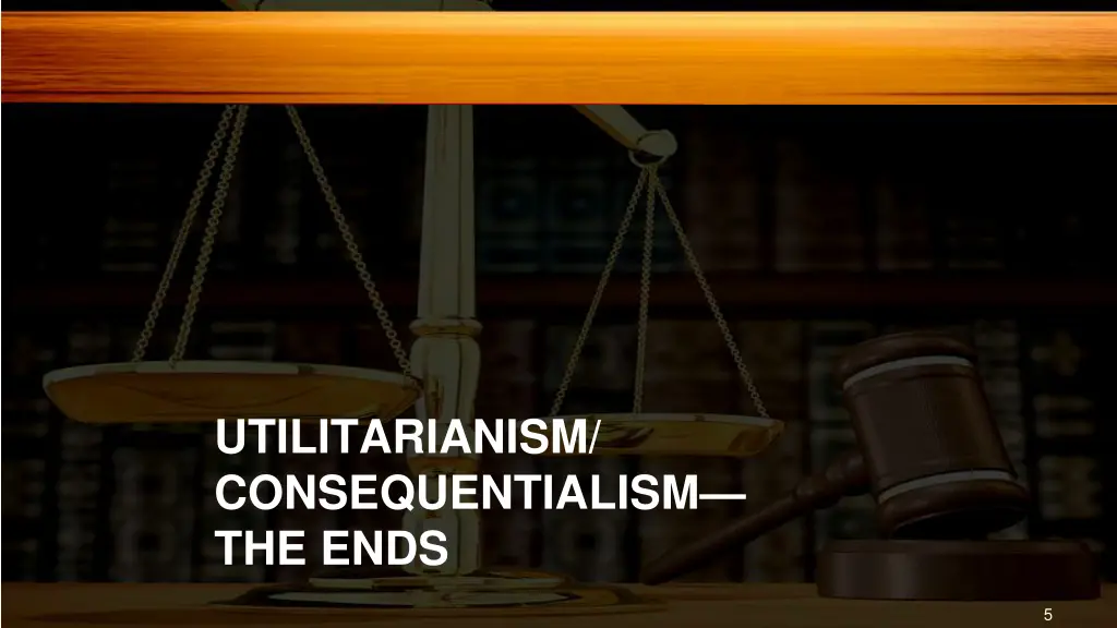 utilitarianism consequentialism the ends