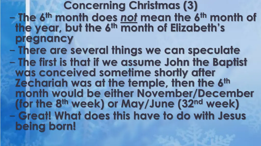 concerning christmas 3 the 6 th month does