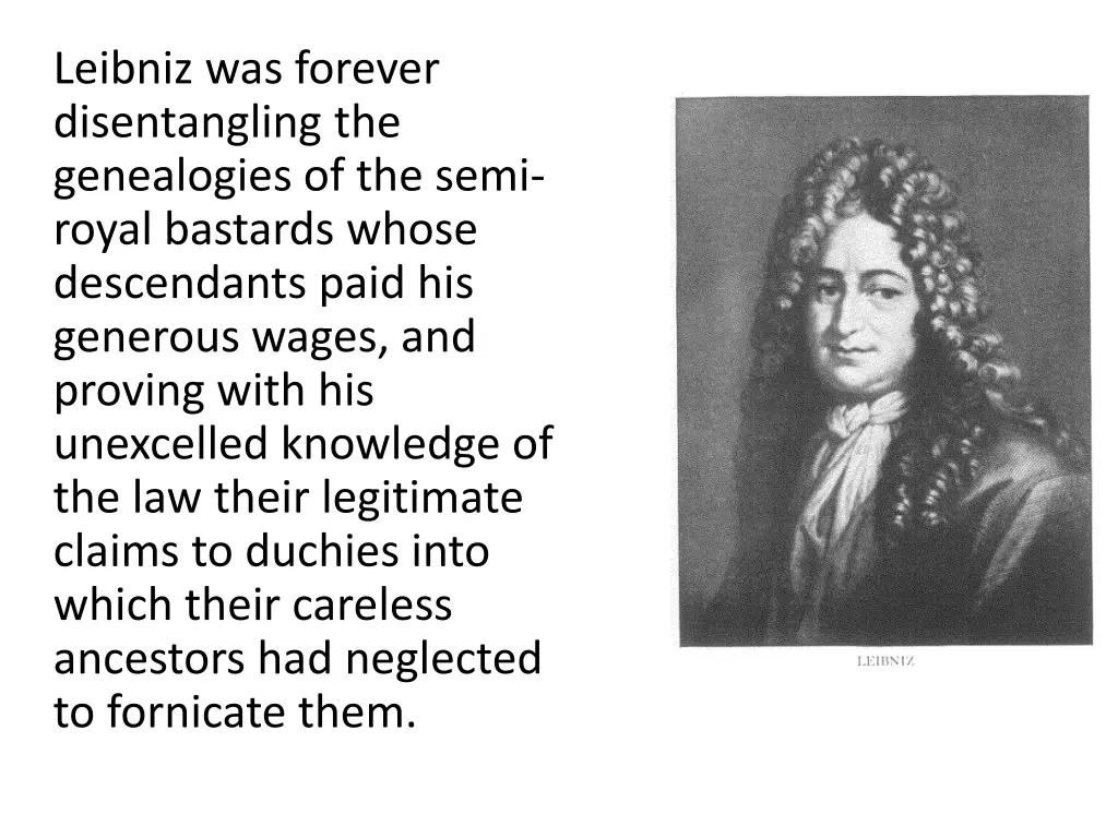 leibniz was forever disentangling the genealogies