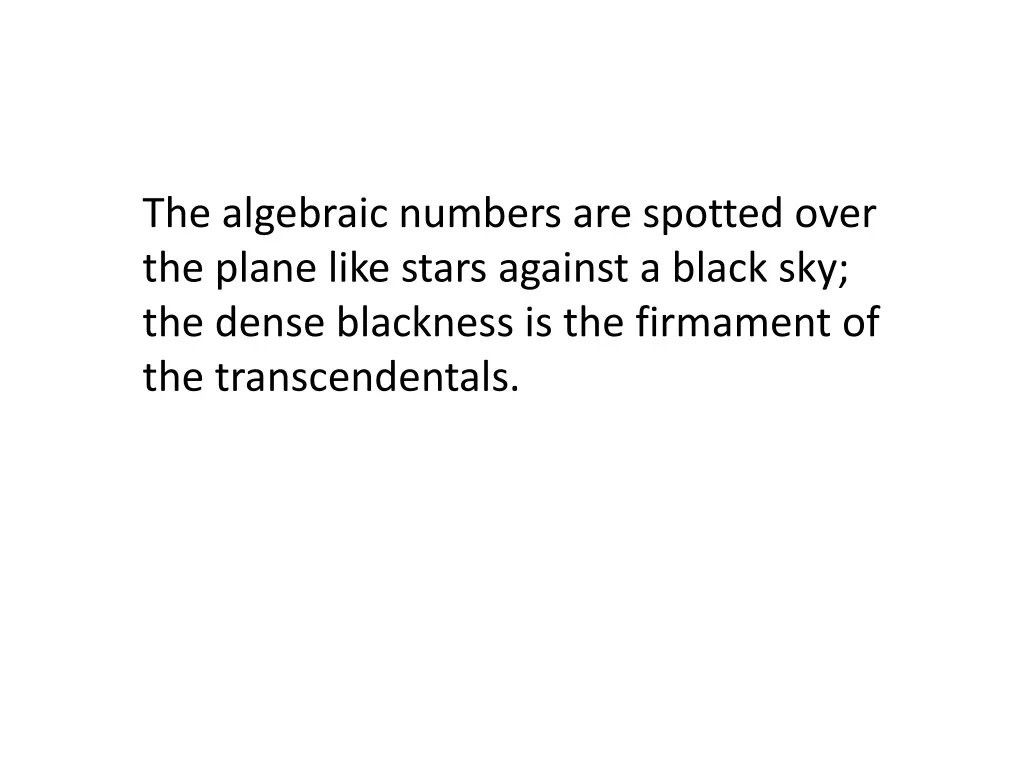 the algebraic numbers are spotted over the plane