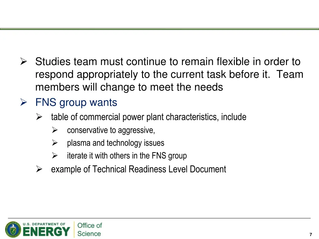 studies team must continue to remain flexible