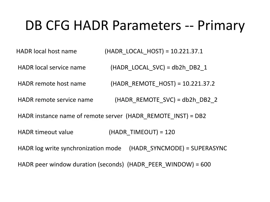 db cfg hadr parameters primary