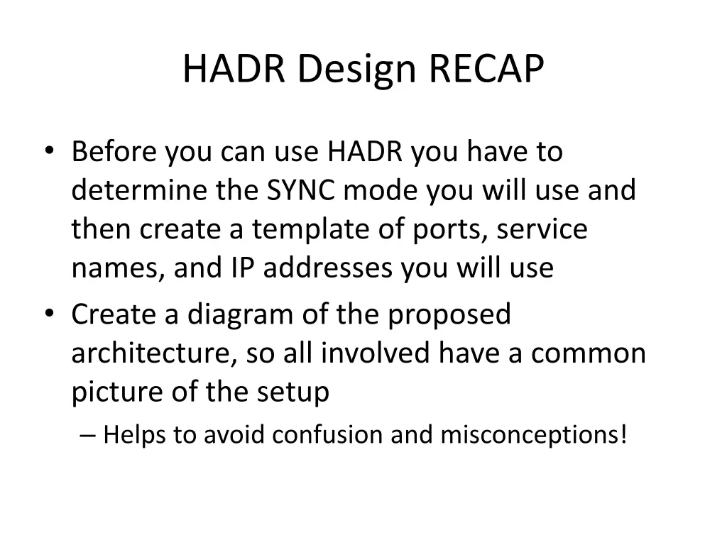 hadr design recap