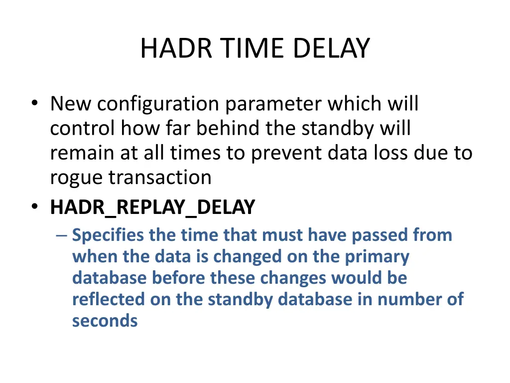 hadr time delay