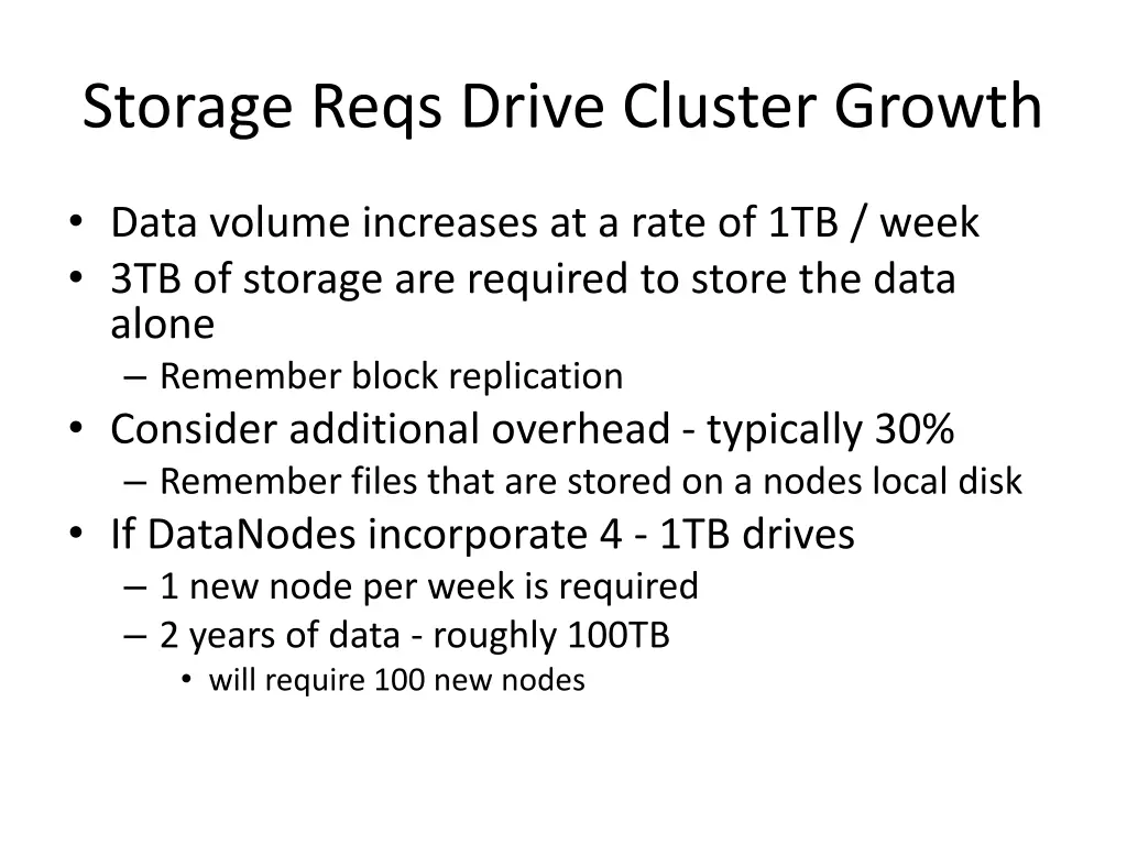 storage reqs drive cluster growth