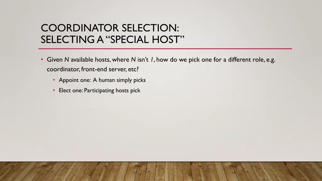 coordinator selection selecting a special host