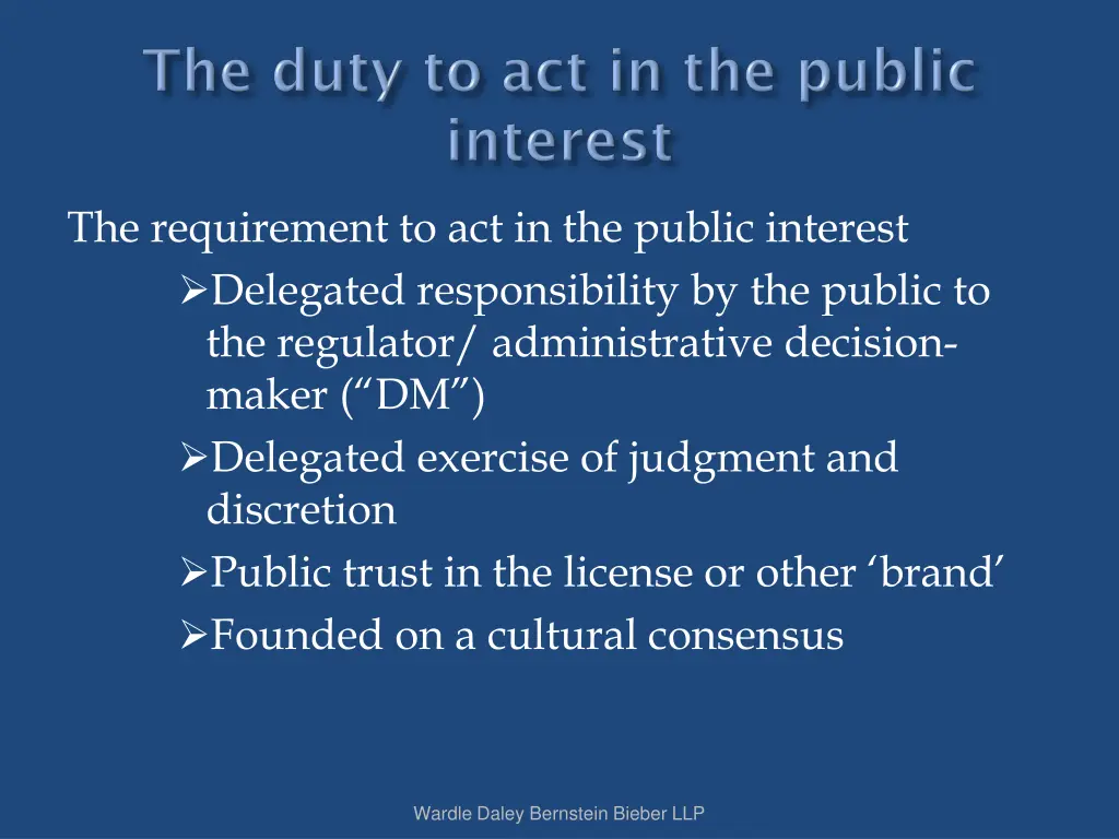 the requirement to act in the public interest