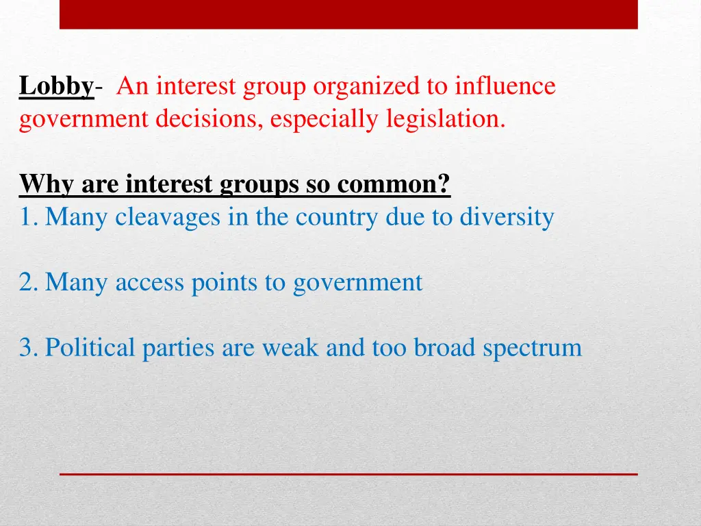 lobby an interest group organized to influence