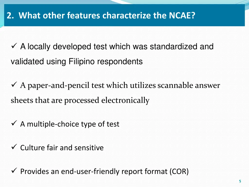 2 what other features characterize the ncae