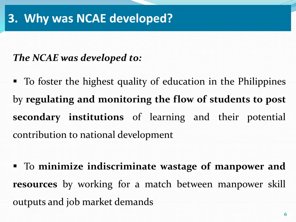 3 why was ncae developed