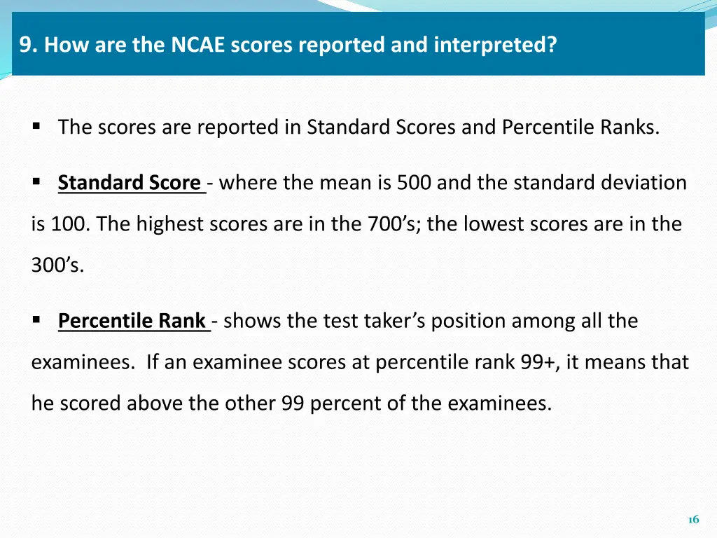 9 how are the ncae scores reported and interpreted