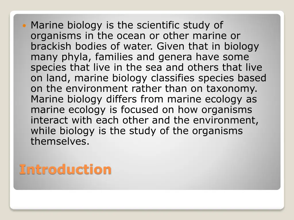 marine biology is the scientific study