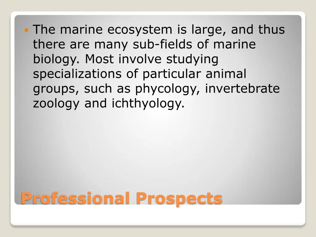 the marine ecosystem is large and thus there