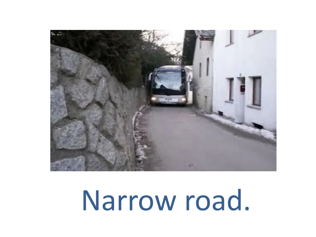 narrow road