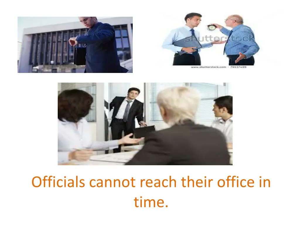 officials cannot reach their office in time