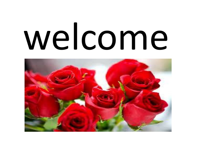 welcome