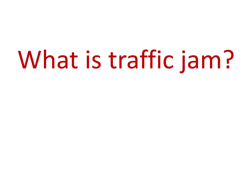 what is traffic jam