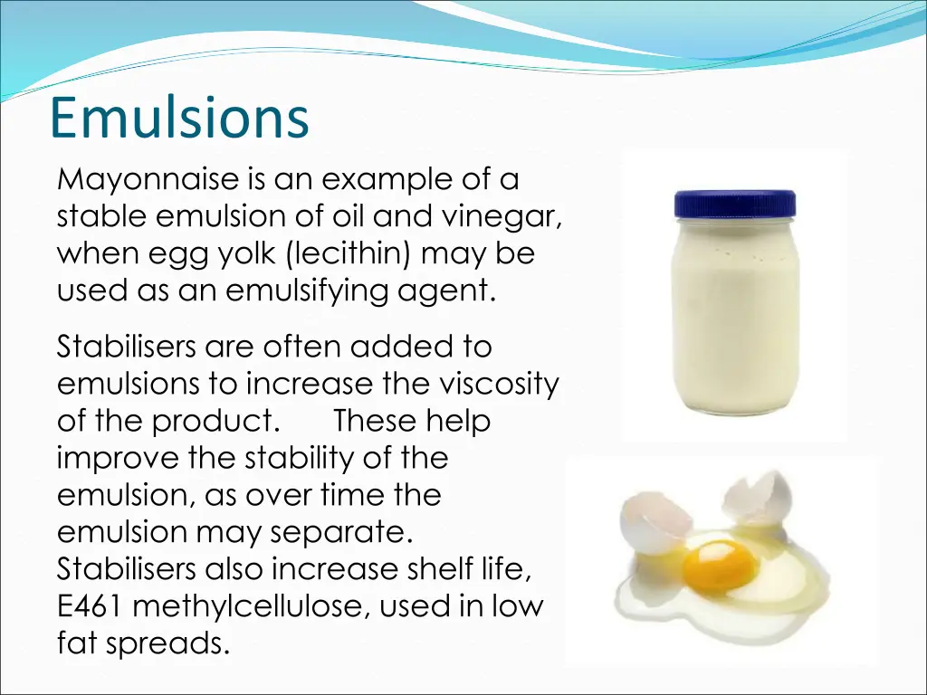 emulsions mayonnaise is an example of a stable